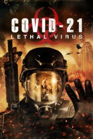 COVID-21: Lethal Virus 2021 Film Online