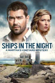 Ships in the Night: A Martha’s Vineyard Mystery 2021 Film Online
